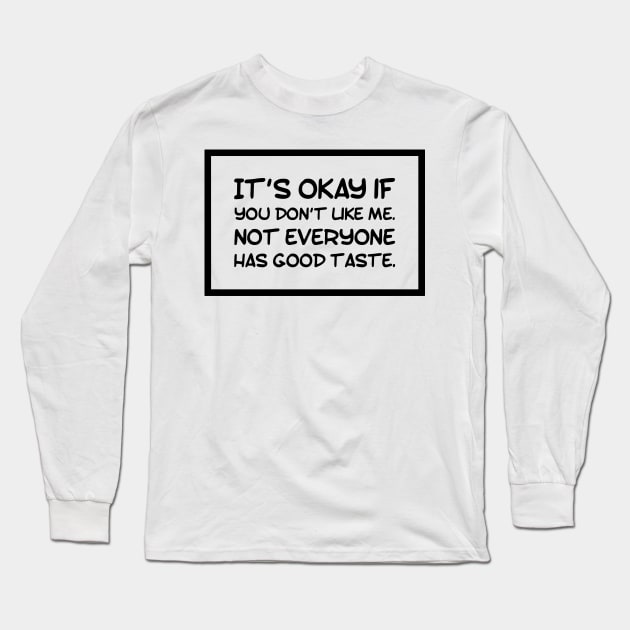 Funny quotes Long Sleeve T-Shirt by denissmartin2020